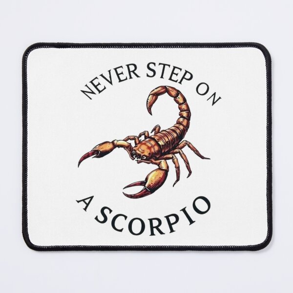 Item preview, Never Step on a Scorpio designed and sold by JackFreestone.