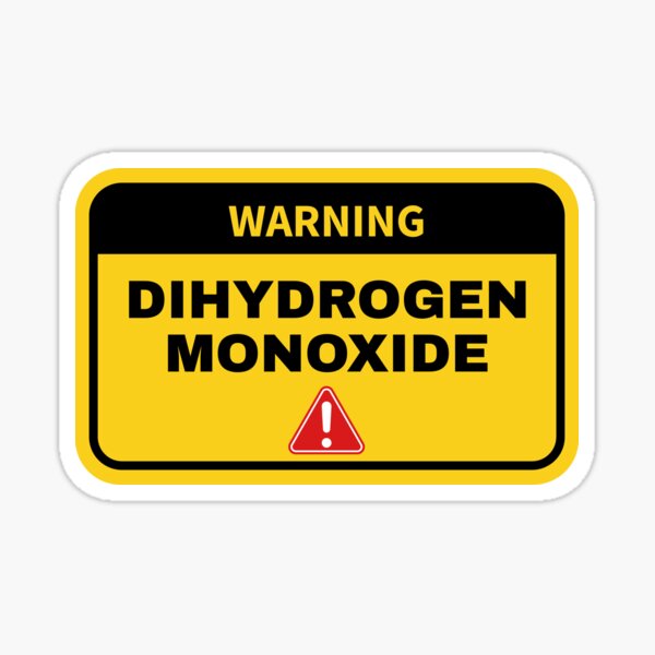 Artikel-Vorschau von Warnung vor Dihydrogenmonoxid, designt und verkauft von freakystickey.