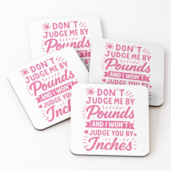 Item preview, Don’t Judge Me By Pounds Funny Body Positivity Quote designed and sold by JackCurtis1991.