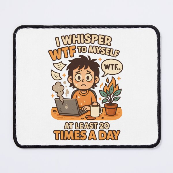 Item preview, Funny Relatable Work Stress Meme T-Shirt – I Whisper WTF to Myself Design designed and sold by DineshArtShop.