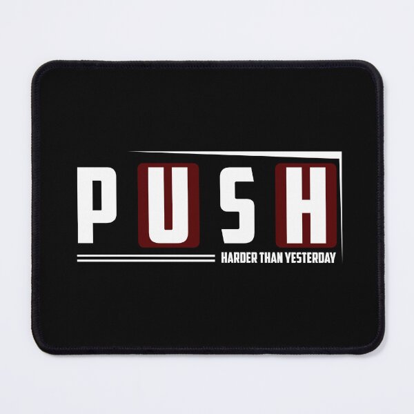 Item preview, Push Harder Than Yesterday designed and sold by TheFineShirt.