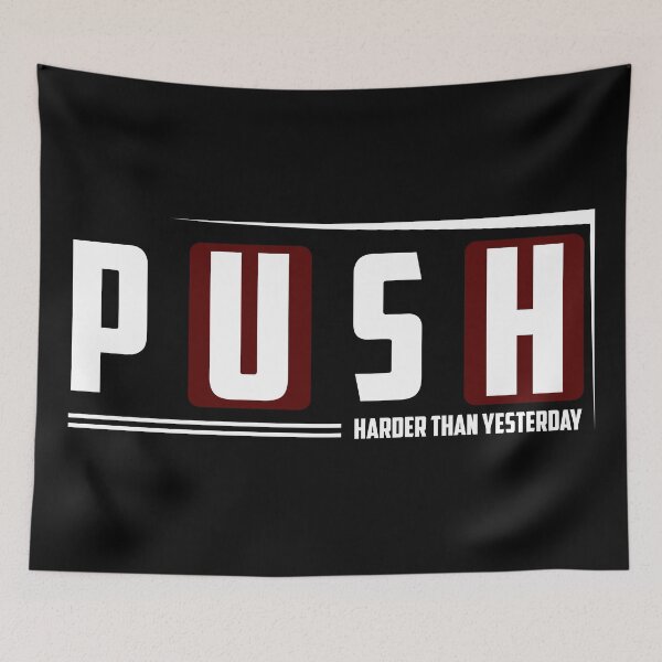 Item preview, Push Harder Than Yesterday designed and sold by TheFineShirt.