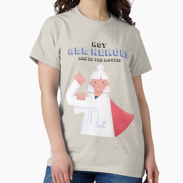Aperçu de l'œuvre T-shirt « Tous les héros ne sont pas dans les films » créée et vendue par TrueFitDesigns.