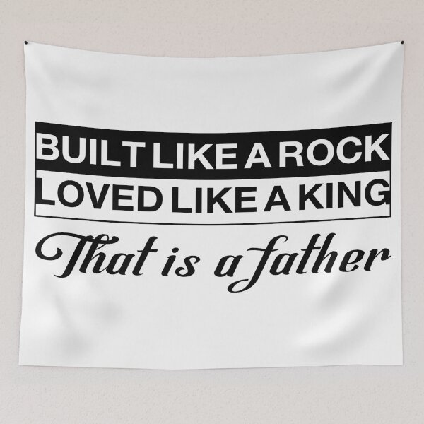 Item preview, Built Like a Rock Loved Like a King Dad Quote Design designed and sold by MONTRIS.