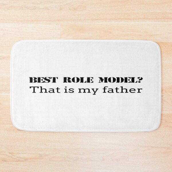 Item preview, Best Role Model That’s My Father Inspirational Quote designed and sold by MONTRIS.