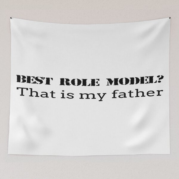 Item preview, Best Role Model That’s My Father Inspirational Quote designed and sold by MONTRIS.