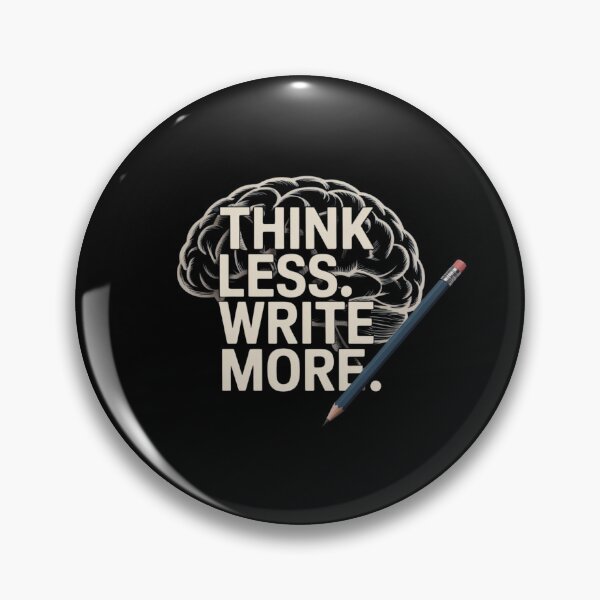 Item preview, Think less. Write more. designed and sold by Worldofgifts.