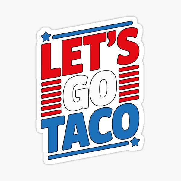 Artikel-Vorschau von Lass uns Taco gehen, designt und verkauft von Cotton Chaos.