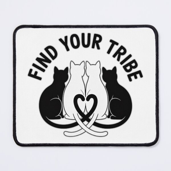 Item preview, Find Your Tribe - Cat Theme designed and sold by Crazy Before Cats.
