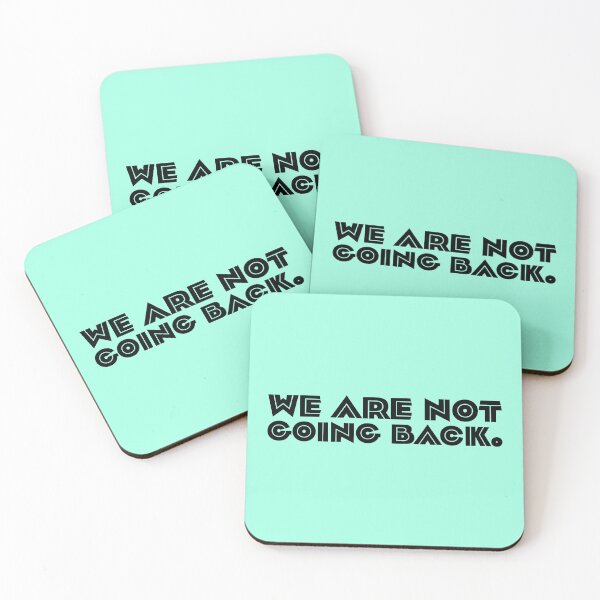 Item preview, We Are Not Going Back - Black designed and sold by sillyjess.
