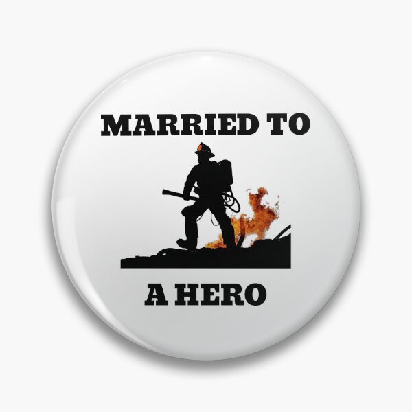 Item preview, Married To A Hero (Firemans Wife) designed and sold by Danny's Tees.
