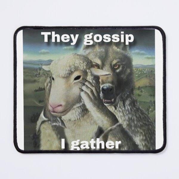 Item preview, They gossip, I gather designed and sold by NewEclipse.