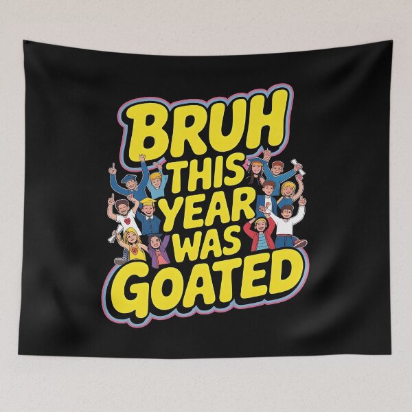 Item preview, Bruh This Year Was Goated designed and sold by Redgiant87x.