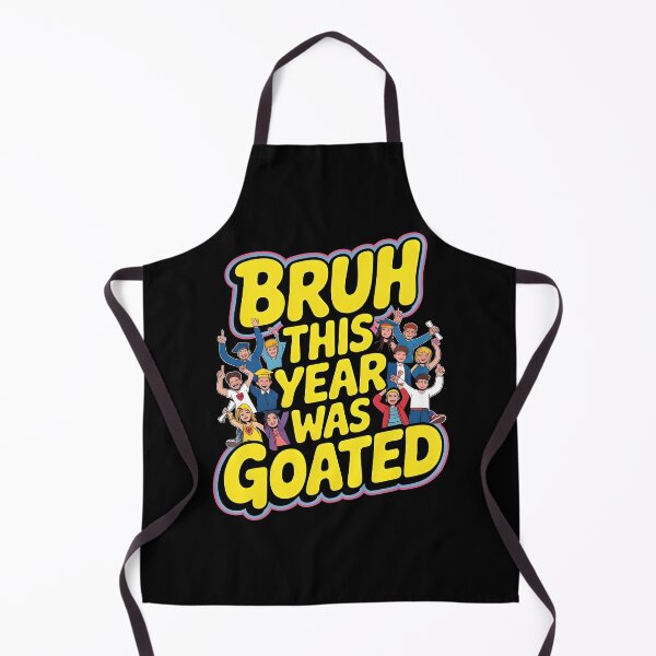 Item preview, Bruh This Year Was Goated designed and sold by Redgiant87x.