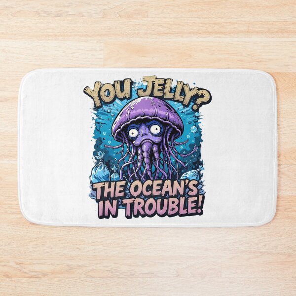 Item preview, You Jelly? The Ocean's in Trouble! designed and sold by IndulgentBob.