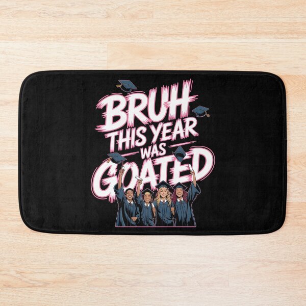 Item preview, Bruh This Year Was Goated designed and sold by Redgiant87x.