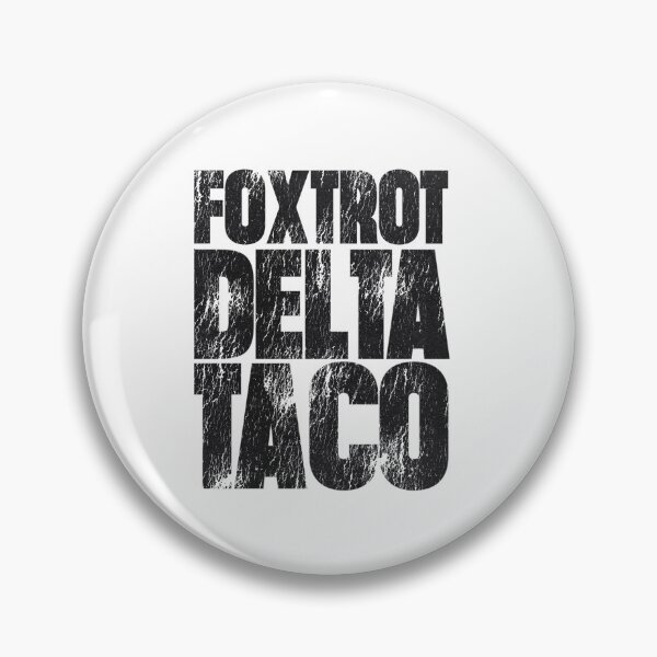 Item preview, Foxtrot Delta Taco Trump tee designed and sold by Furz183.