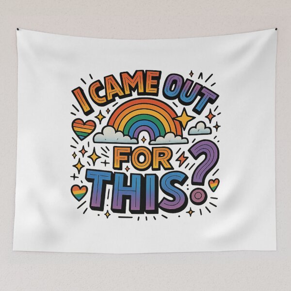 Item preview, I Came Out For This? – Funny Sarcastic LGBTQ Pride Rainbow designed and sold by GirlyPopped.