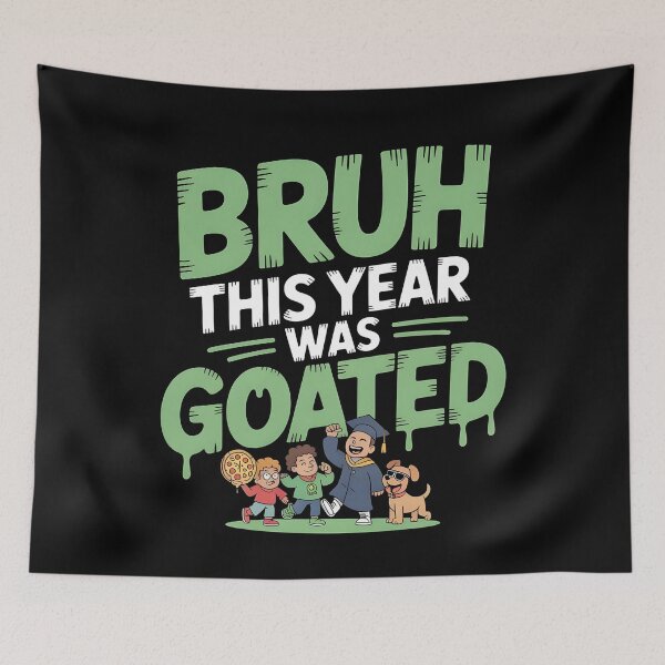 Item preview, Bruh This Year Was Goated designed and sold by Redgiant87x.