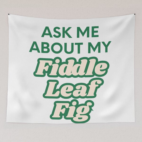 Item preview, Ask Me About My Fiddle Leaf Fig Plant designed and sold by Scrappy Gardeners.