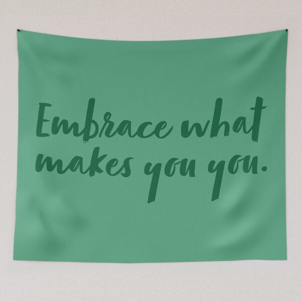 Item preview, Embrace What Makes You You - Pine designed and sold by sillyjess.