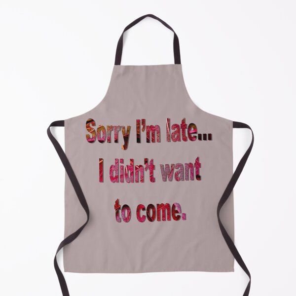 Item preview, Sorry I'm late, I didn't want to come designed and sold by Teniche.