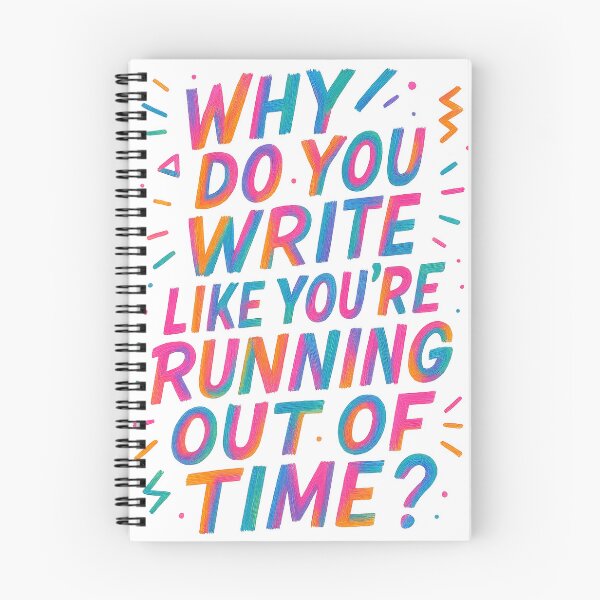 Item preview, Why do you write like you’re running out of time? - Hamilton designed and sold by Wainy-Shop.