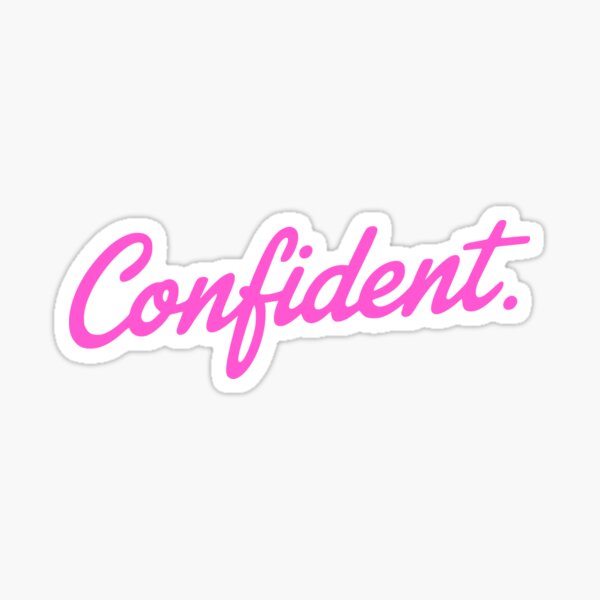 Item preview, Confident. Pink Girly designed and sold by PMCreative.