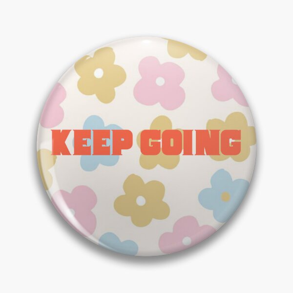 Item preview, Keep Going designed and sold by Erbearen.