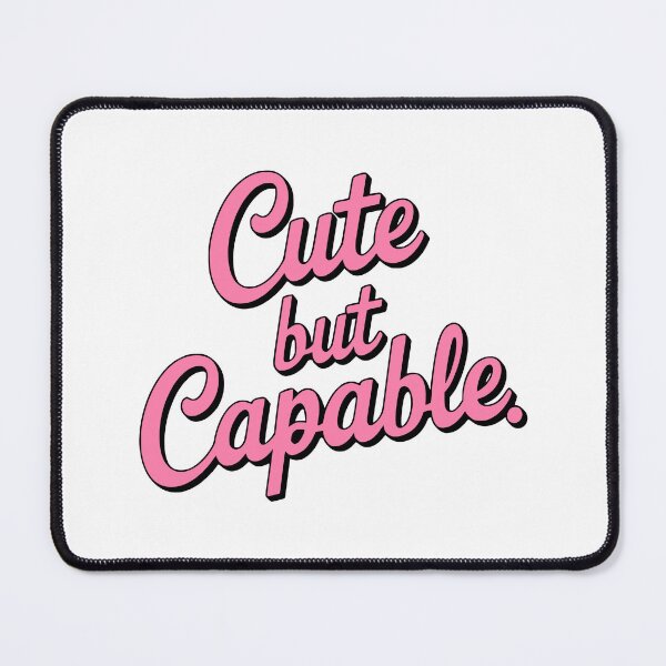 Item preview, Cute But Capable! Pink Girly designed and sold by PMCreative.