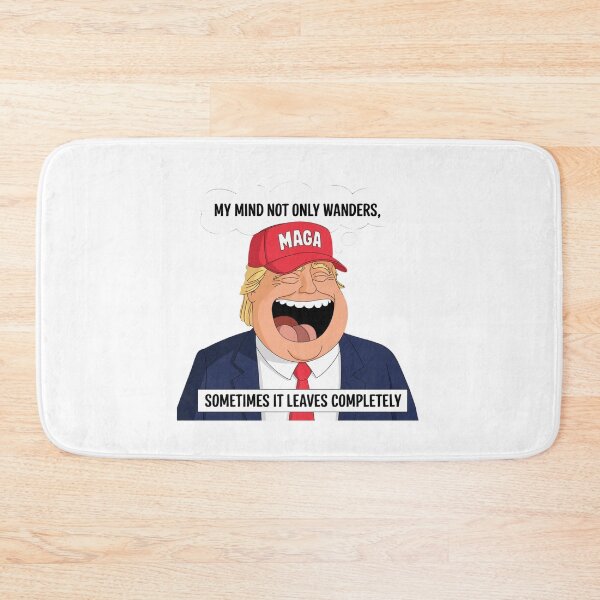 Item preview, Donald Trump, mind wanders, MAGA, joke, funnyfits70, Humor, Funny, retro, vintage, funny quotes, animal humor, designed and sold by FunnyFits70.
