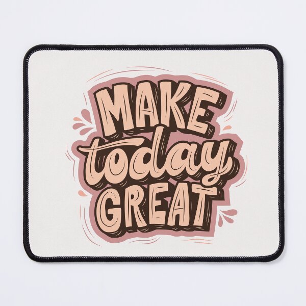 Item preview, Make Today Great designed and sold by OnlineArtOasis.