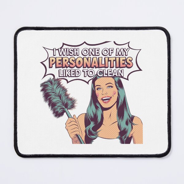 Item preview, Multiple Personalities, Zero Maids, housework, messy, clean, funnyfits70, Humor, Funny, retro, vintage, funny quotes, animal humor, designed and sold by FunnyFits70.