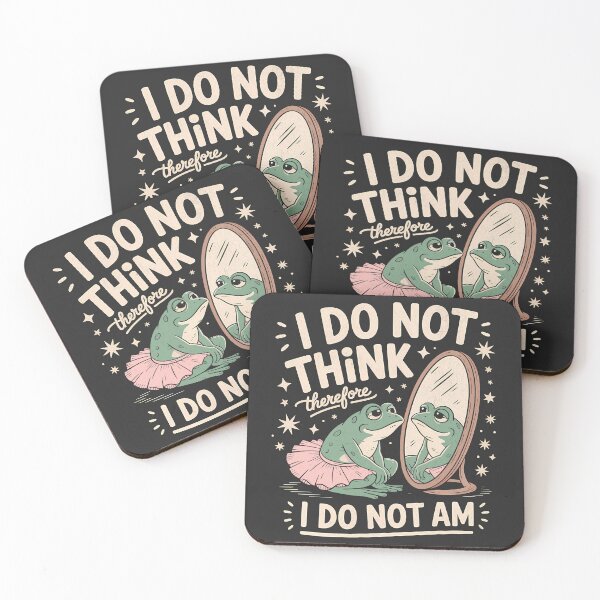 Item preview, I Do Not Think Therefore I Do Not Am - Frog designed and sold by BeansterNL.