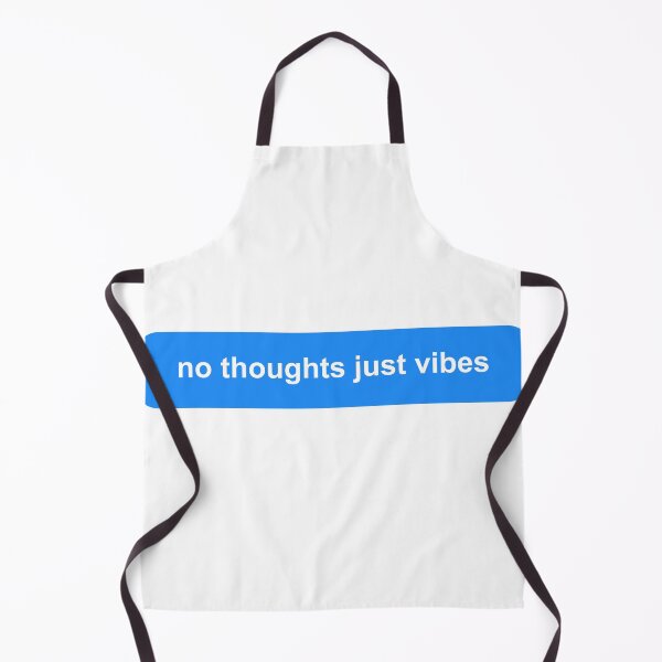 Item preview, no thoughts just vibes designed and sold by Newluck01.