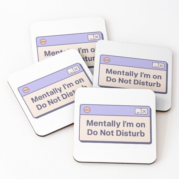 Item preview, Mentally I’m on Do Not Disturb designed and sold by wr3ckski.