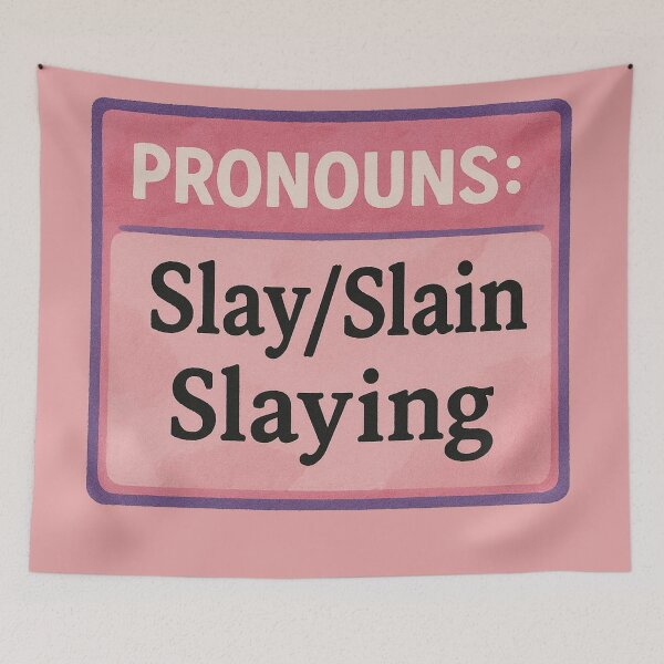 Item preview, Pronouns Slay Slain Slaying designed and sold by Owcomm.