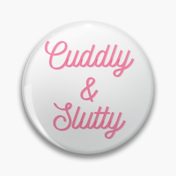Item preview, Cuddly & Slutty designed and sold by CBGD 2020.
