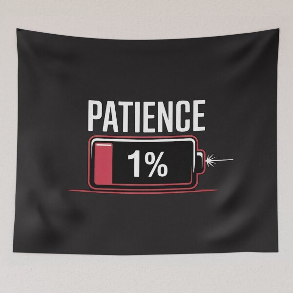 Item preview, Patience 1% – Low Battery Mood Funny  designed and sold by Moad Fahim.