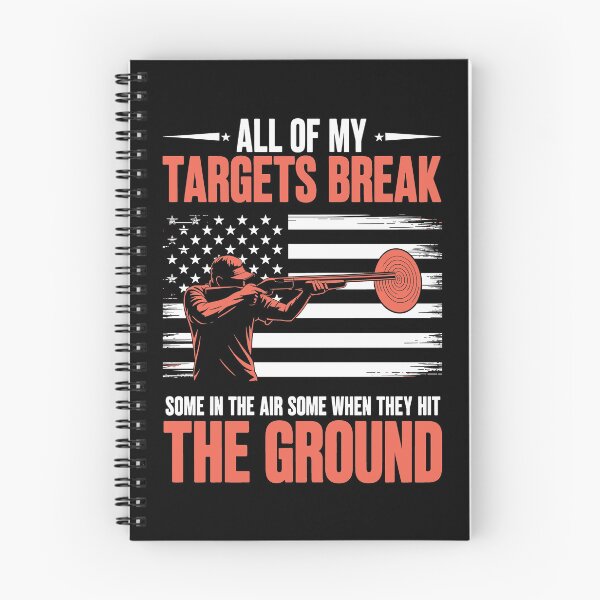 Item preview, All of My Targets Break Some in the Air Some When They Hit the Ground designed and sold by Ben-Biga.