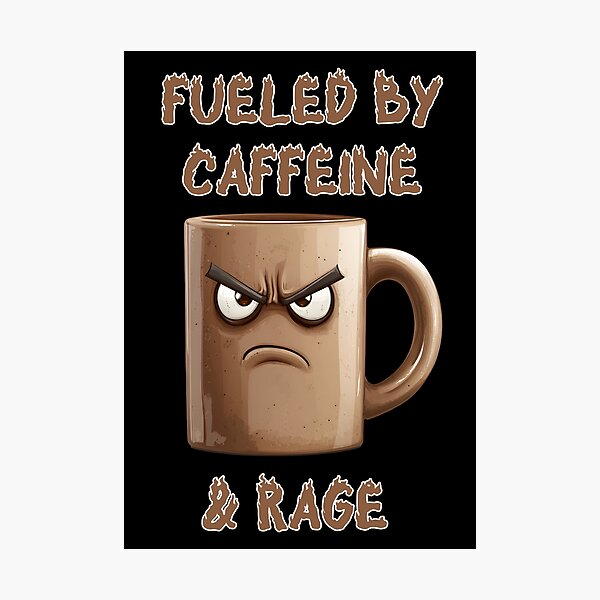 Item preview, Fueled by caffeine rage designed and sold by EnchantedOwl.