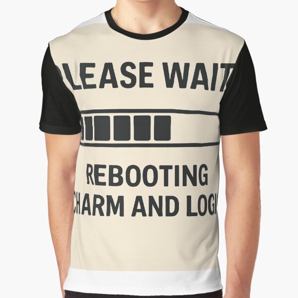 Vista previa del artículo con la obra «Por favor, espere... Reiniciando el encanto y la lógica | Camiseta divertida con frase geek», diseñado y vendido por TheCreativeVLT.