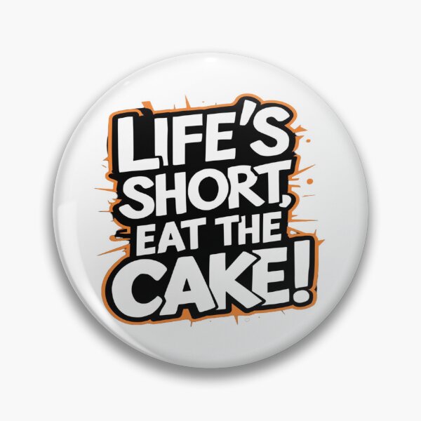Item preview, Life's Short, Eat the Cake! Fun & Sweet Dessert Lover Designs - T-Shirts, Hoodies & Gifts designed and sold by Moad Fahim.