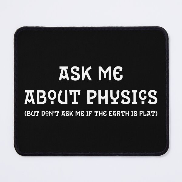 Item preview, Ask me about physics designed and sold by The Nerd Gift Source.