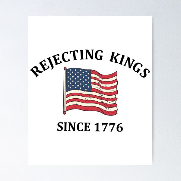 Item preview, Rejecting Kings Since 1776 Protest, Pro Democracy, Anti Authoritarianism, No Kings, Resist, Liberal designed and sold by ILoveWeedLive.