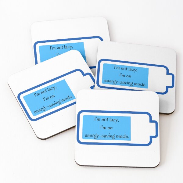 Item preview, I'm not lazy, I'm on energy-saving mode. designed and sold by The Tired Mamma.