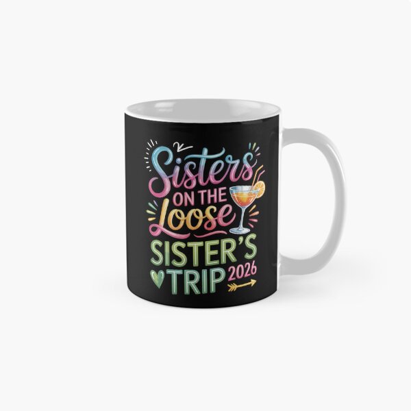 Item preview, Sisters on the Loose, Sister’s Trip 2026 designed and sold by jkrphoto.
