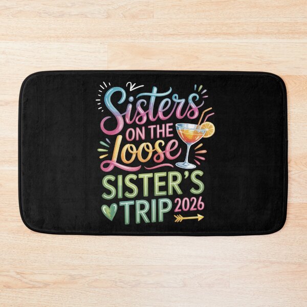 Item preview, Sisters on the Loose, Sister’s Trip 2026 designed and sold by jkrphoto.