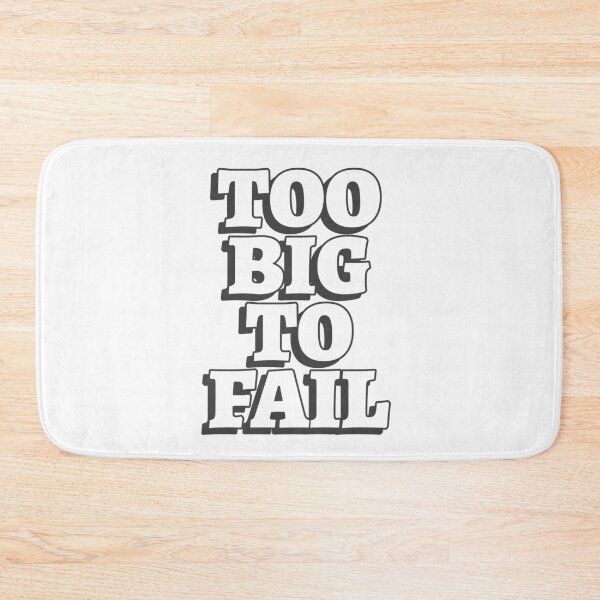 Item preview, Too Big To Fail Motivational designed and sold by Harmonick-Tees.