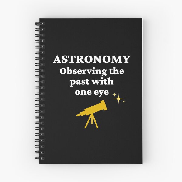 Item preview, Astronomy - Observing the Past with One Eye (white text). designed and sold by MPC-Mince-Pies.